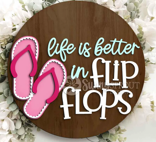 WHS - Life Is Better in Flip Flops 12" Round - WITHOUT 12" Round Surface